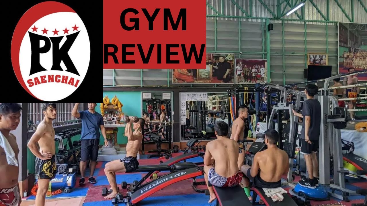 PK Saenchai Gym Review