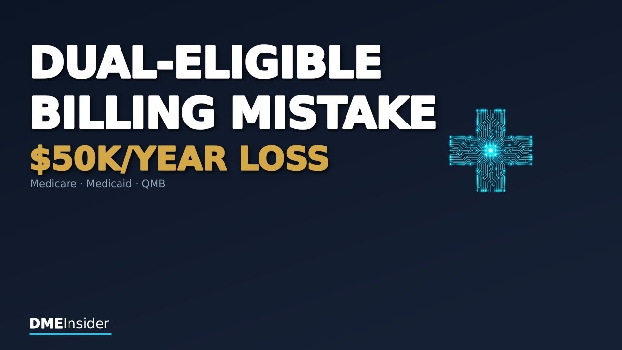 The Dual-Eligible Billing Mistake That Costs DME Suppliers $50K/Year