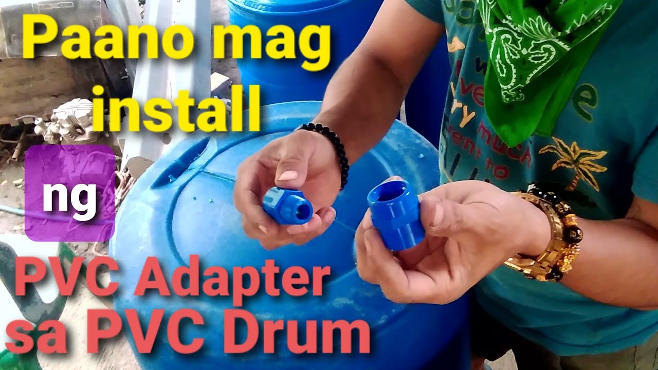 Paano mag Install ng PVC adoptor to Drum (DIY Biogas Project)