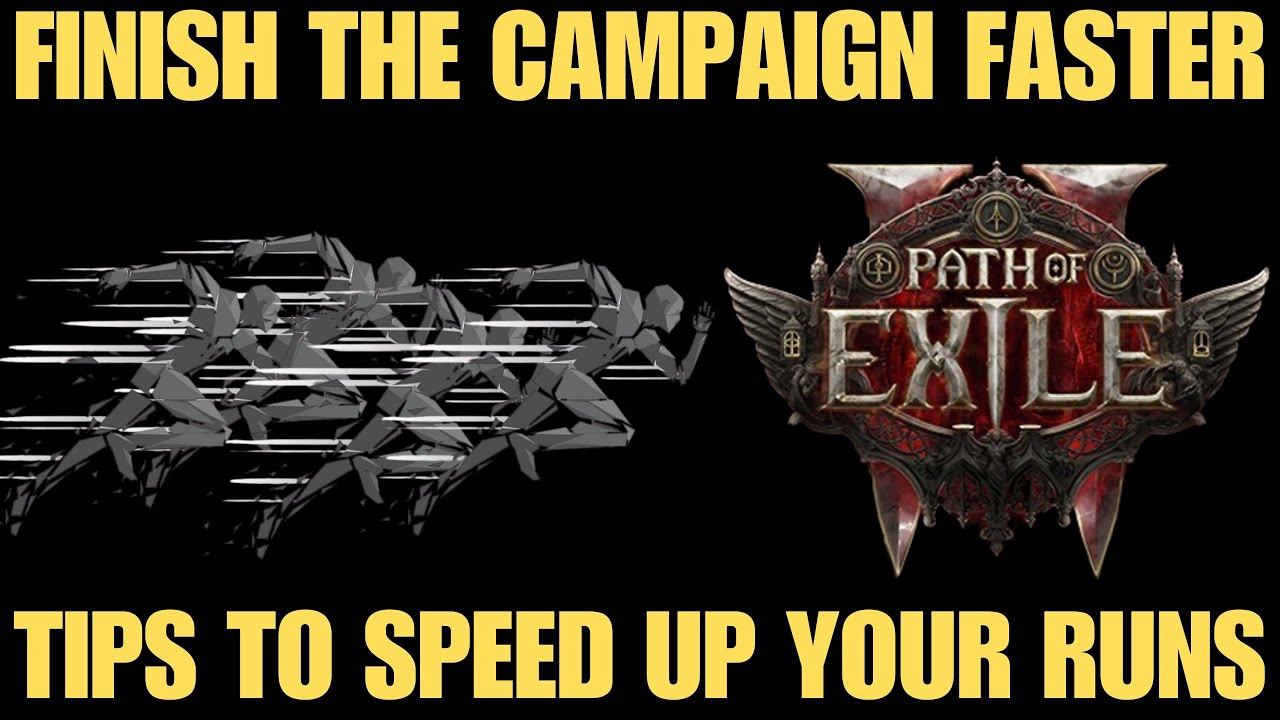 How To Finish The Campaign Faster in Path of Exile 2