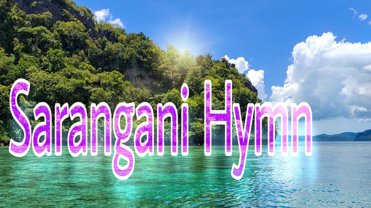 SARANGANI HYMN(Lyrics)Tuna Capital of the Philippines/mjL