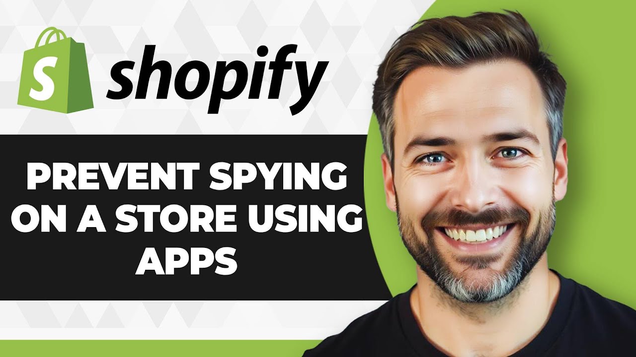 How to Prevent Spying on a Shopify Store Using Apps (2026 Guide)