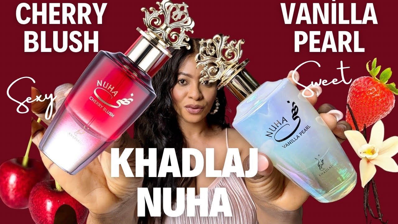 Обзор совершенно нового аромата Khadlaj Nuha Vanilla Pearl и Nuha Cherry Blush