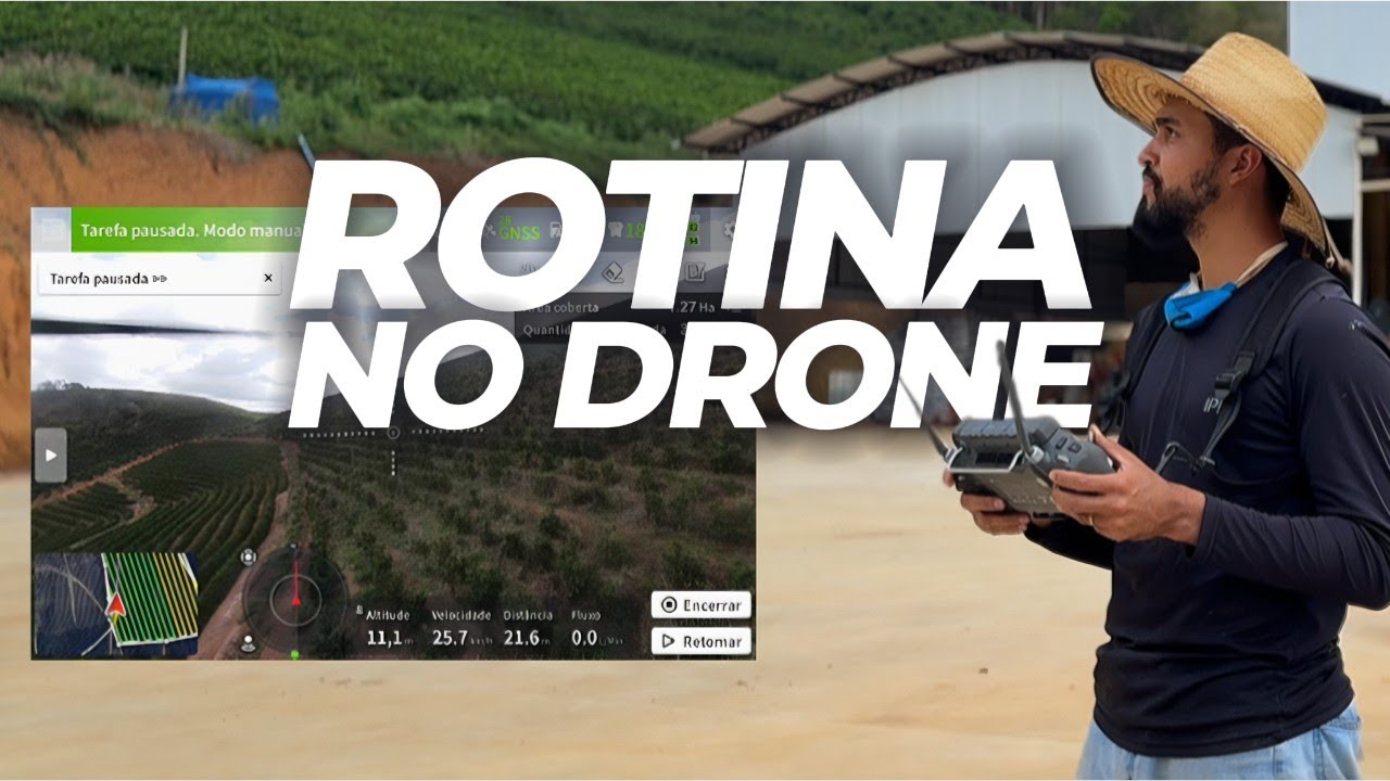 Rotina trabalhando com Drone agras