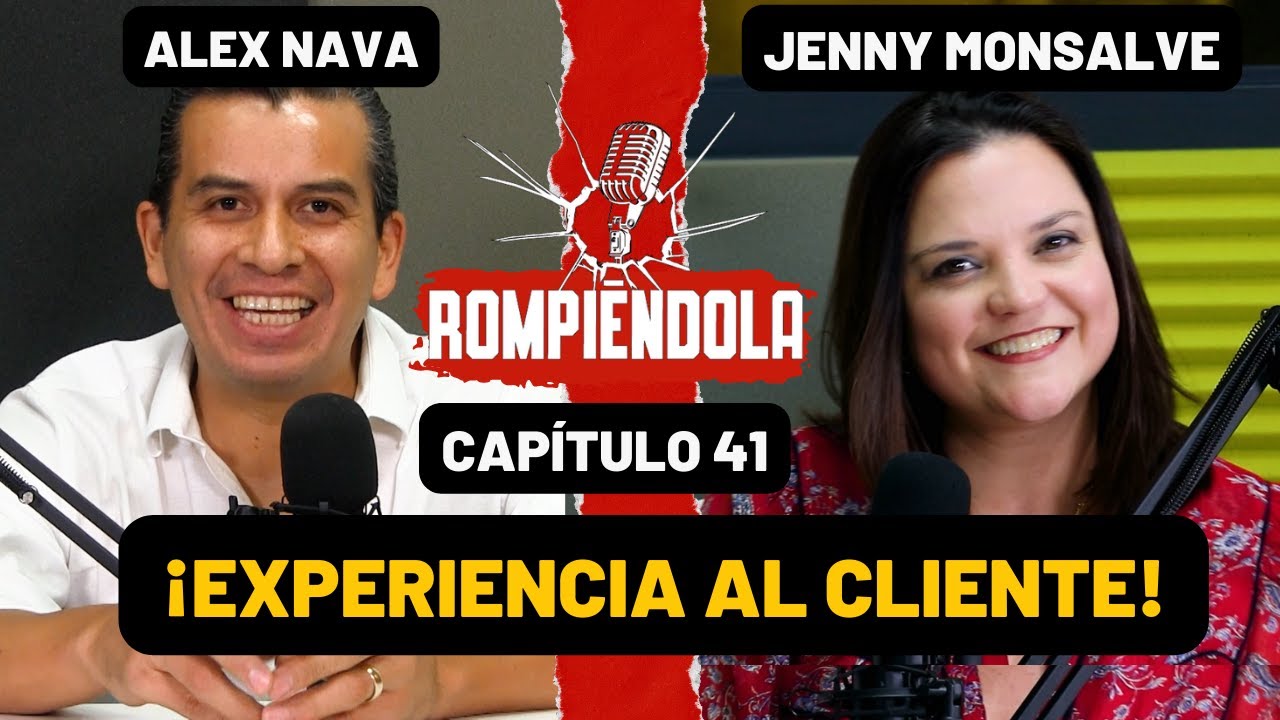 ¡Rompiéndola! #Episodio #41 Jenny Monsalve| ¡Errores que se cometen en la experiencia del cliente!