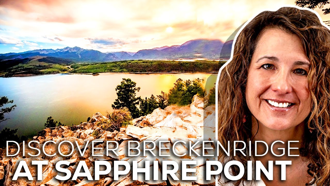 Discover Breckenridge Colorado At Sapphire Point | Living In Breckenridge CO | CO Breathtaking Gem