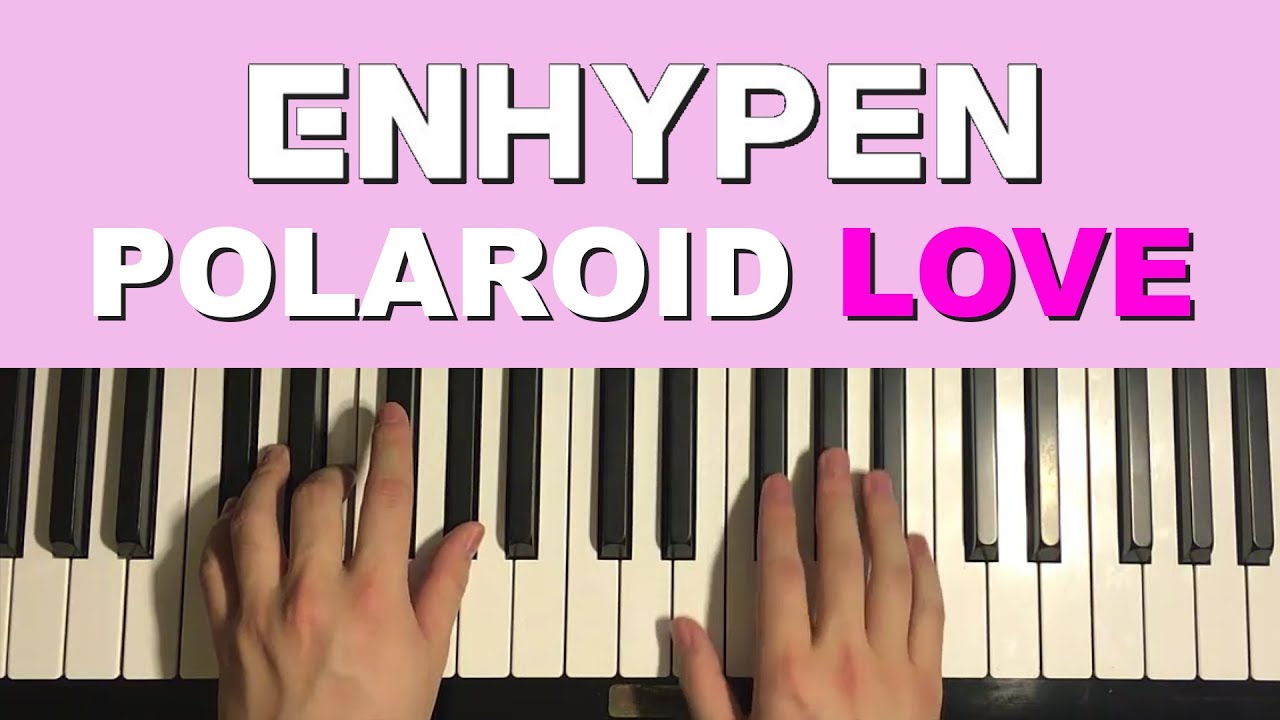 How To Play - ENHYPEN - Polaroid Love (Piano Tutorial Lesson)