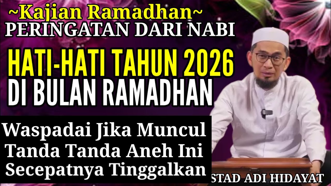 WASPADAI 2026 DI BULAN RAMADHAN JIKA ADA TANDA-TANDA ANEH SEPERTI INI,,, TINGGALKAN SECEPATNYA|| UAH