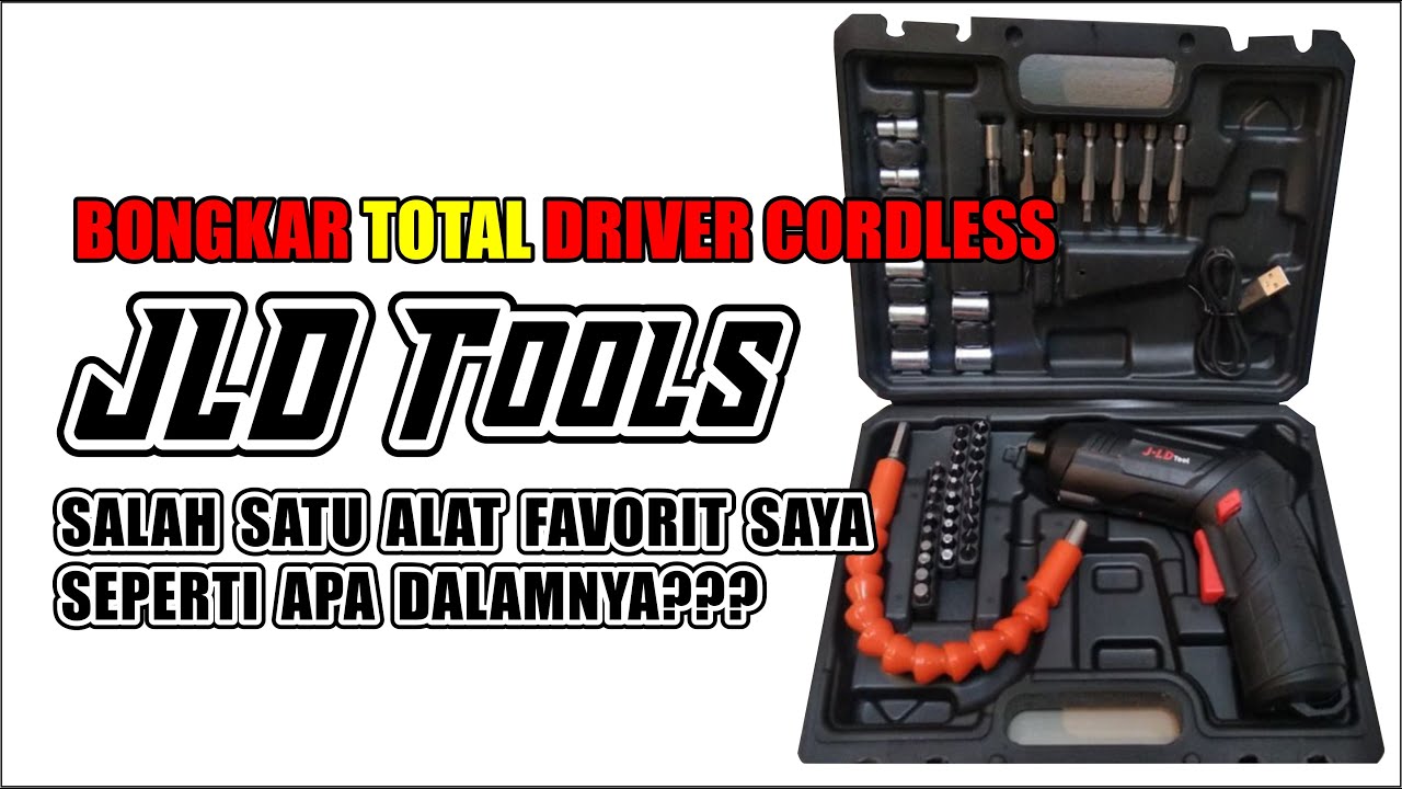 Bongkar Obeng Batre JLD Driver Cordless