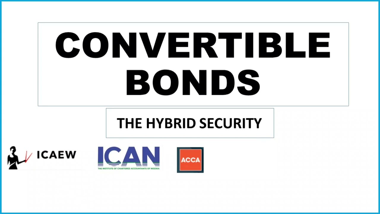BONDS AND CONVERTIBLE BONDS SPECIFICALLY ARE FORMS OF FINANCIAL INSTRUMENTS-WHY HYBRID IN NATURE