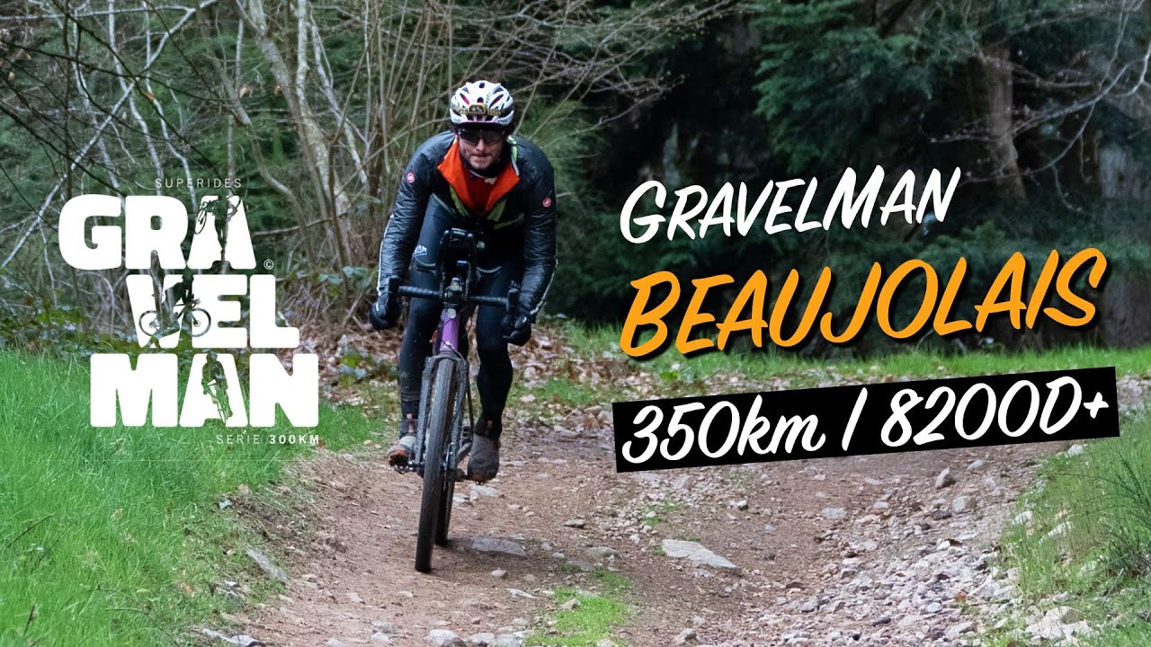Inside : GravelMan Beaujolais 🍷 350km gravel & 8200 D+