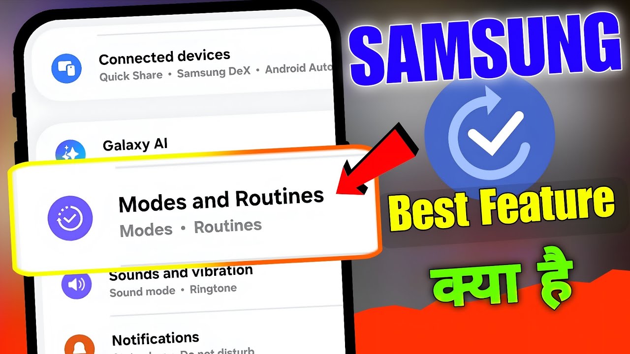 📱 Samsung Best Hidden Features 🔐 | Modes & Routines Explained 🔄 | Full Guide in Hindi 2025