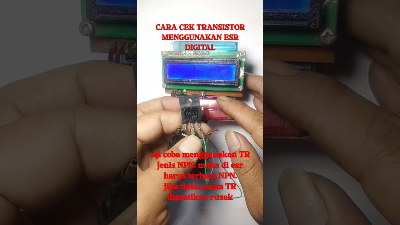 CARA CEK TRANSISTOR/TR MENGGUNAKAN ESR DIGITAL #untuk_pemula #semualebihmudah #senjata_pemula