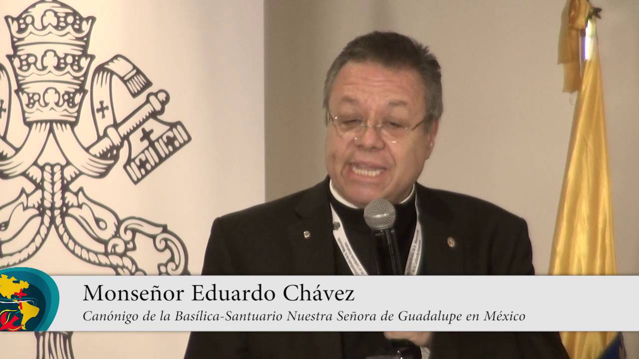 Mons. Eduardo Chávez - Santa María de Guadalupe