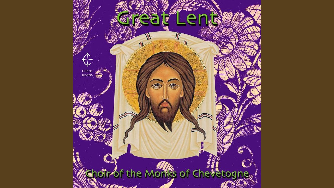 Presanctified Liturgy: Hymn of the Great Entrance