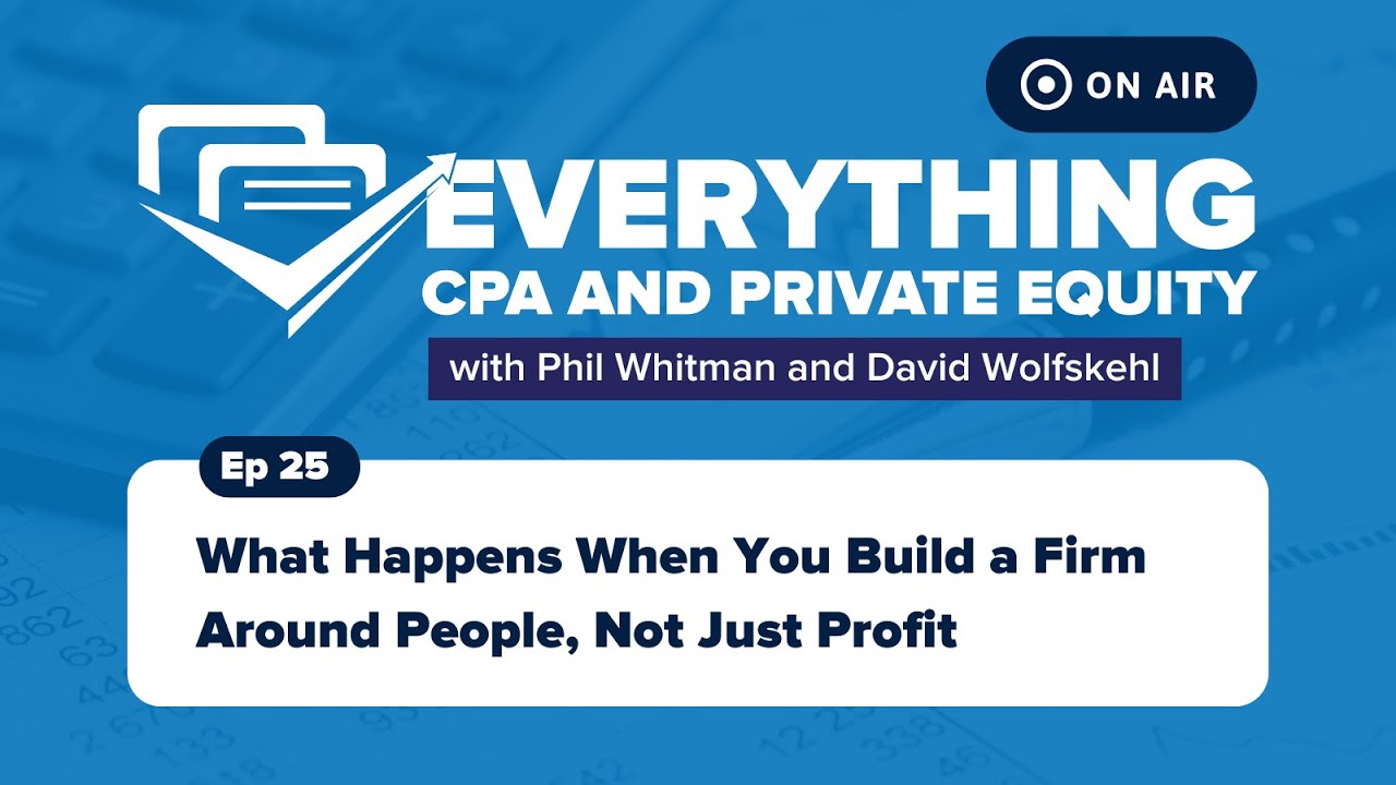 Full Ep 25: What Happens When You Build a Firm Around People, Not Just Profit