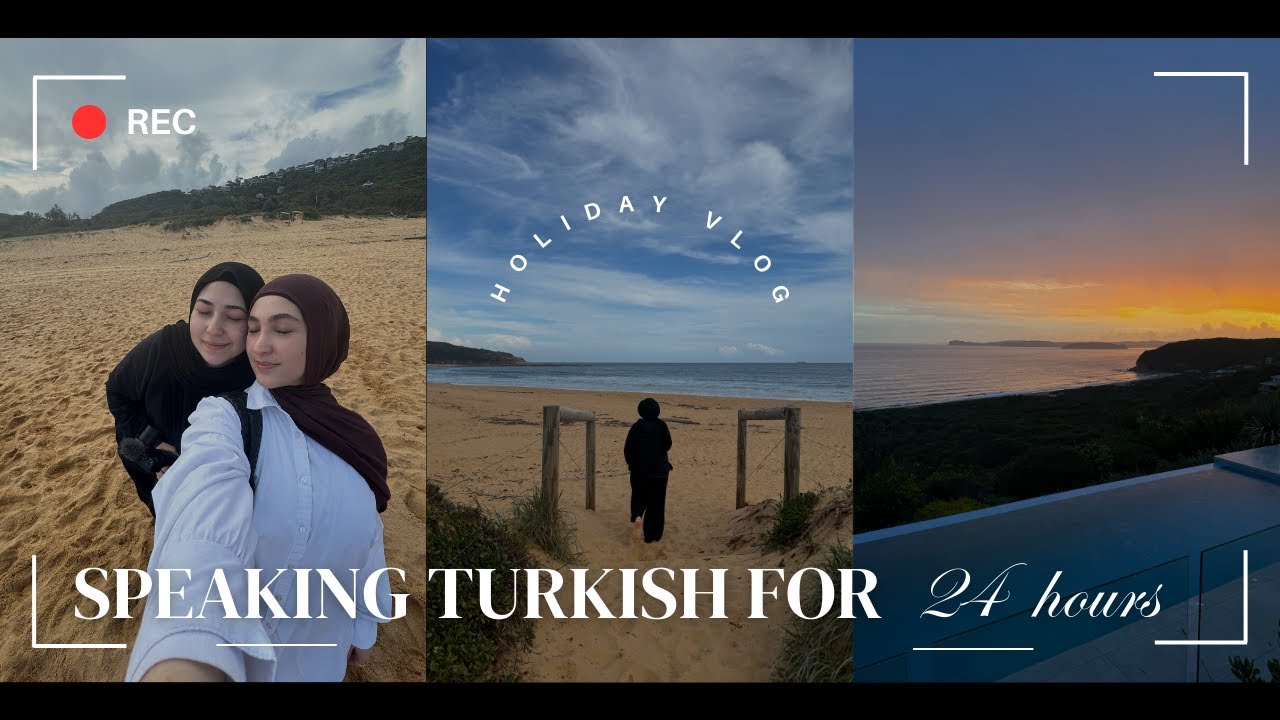 only talking turkish for 24 hours | holiday edition 🇹🇷🧳🏝️
