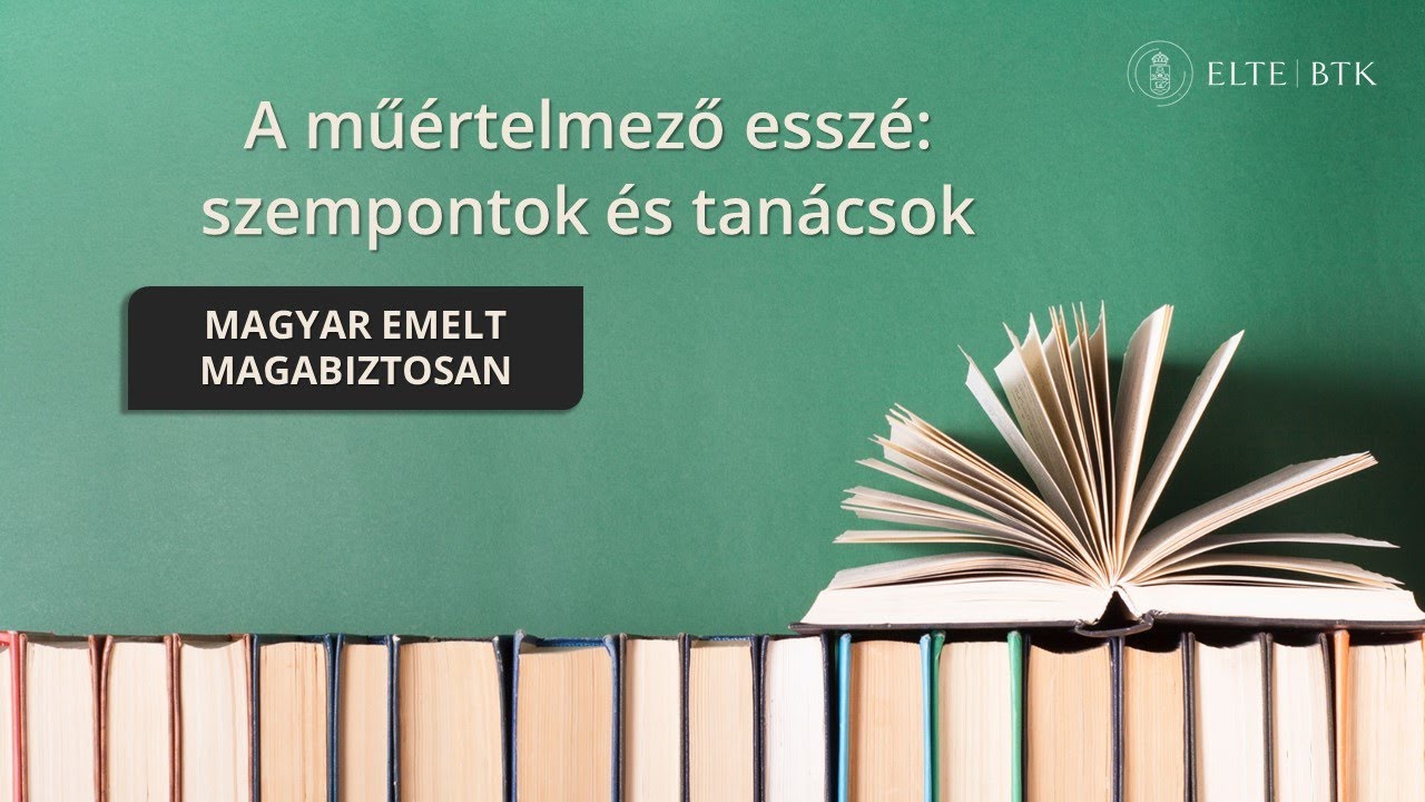 A műértelmező esszé: szempontok és tanácsok (Magyar emelt magabiztosan)