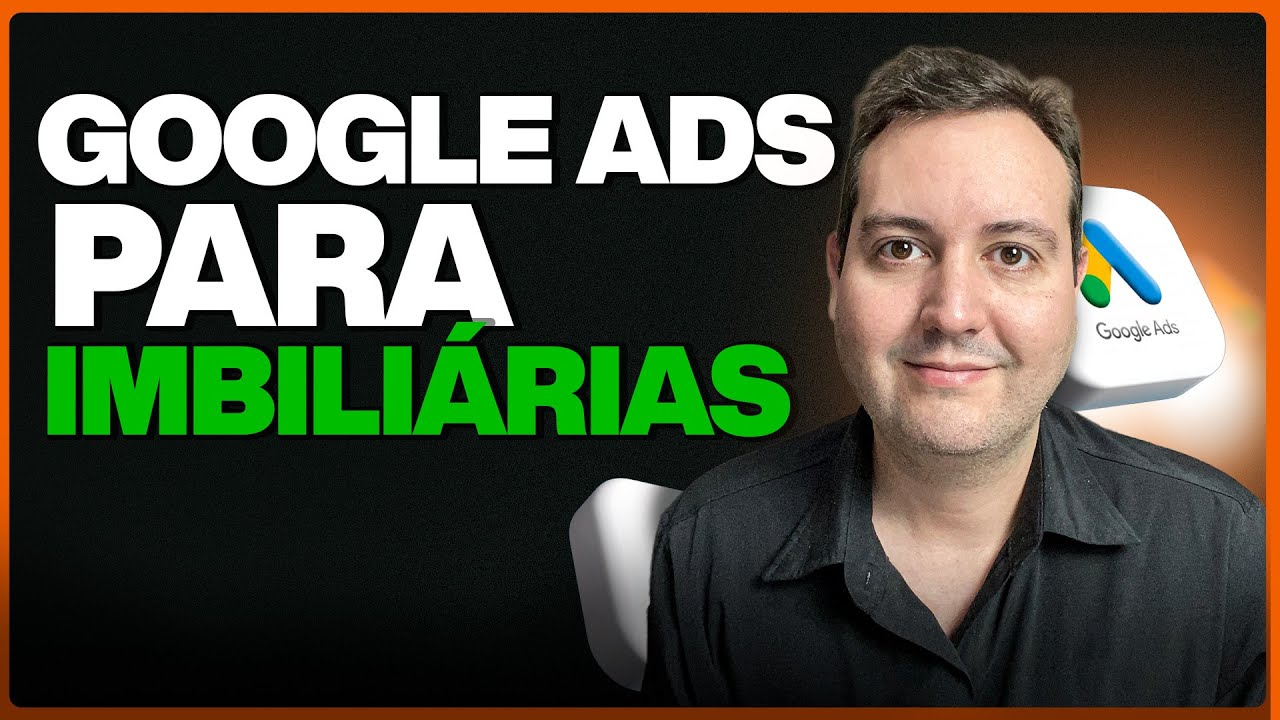 GOOGLE ADS PARA IMOBILIÁRIAS | NÃO ERRE MAIS