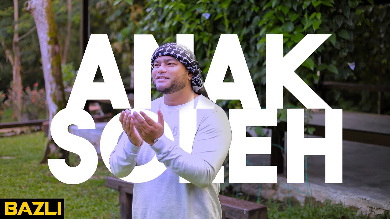 Anak Soleh - Bazli Cover (Lagu Nasyid Lagenda)