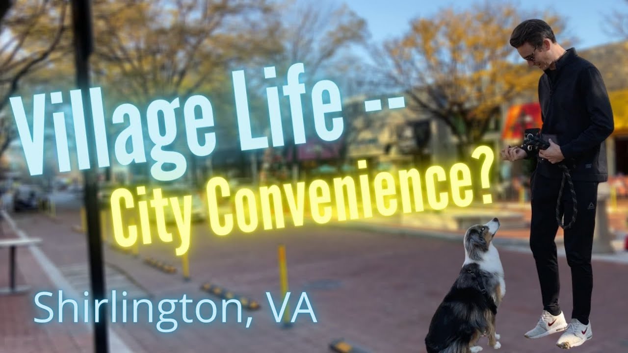 Living In Shirlington Arlington, VA | Best Homes, Condos, Fun, and Dining | Moving to Arlington 2021