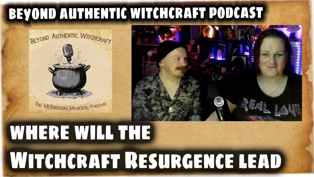 Wicked Movie - Ahatha series - The future of Witchcraft? - Beyond Authentic Witchcraft PODCAST