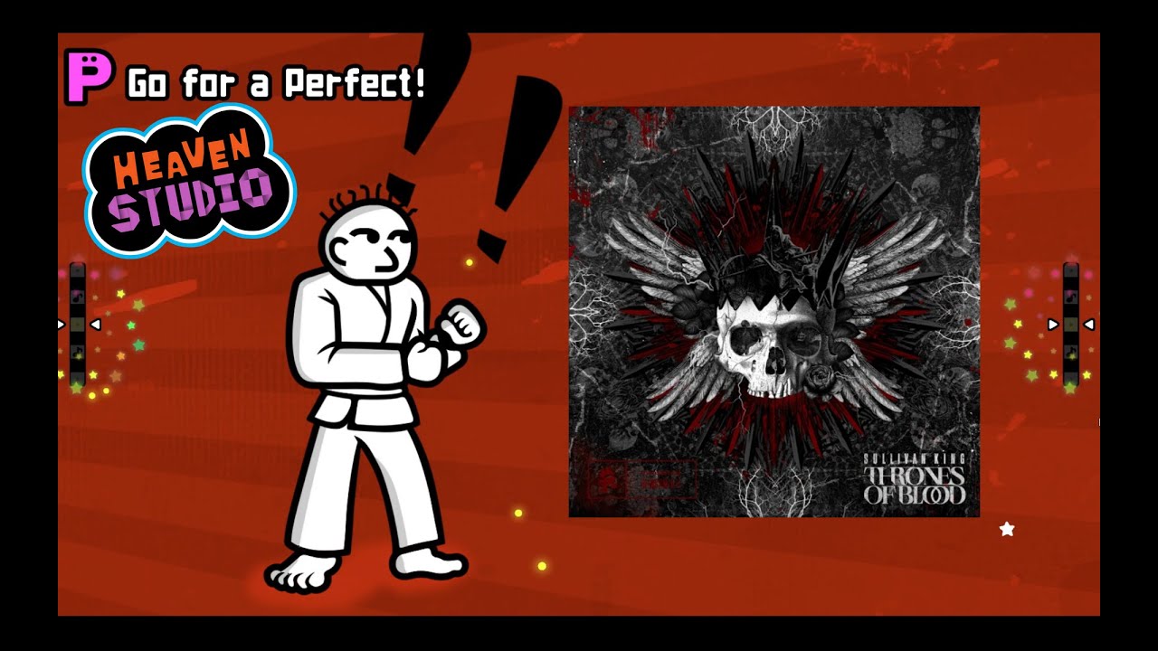 (Heaven Studio Custom Remix) Sullivan King - Thrones of Blood