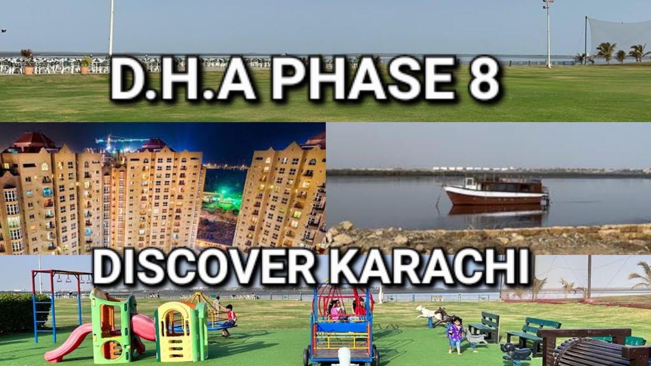 Discover Karachi DHA Phase 8 Attractions & Sightseeing