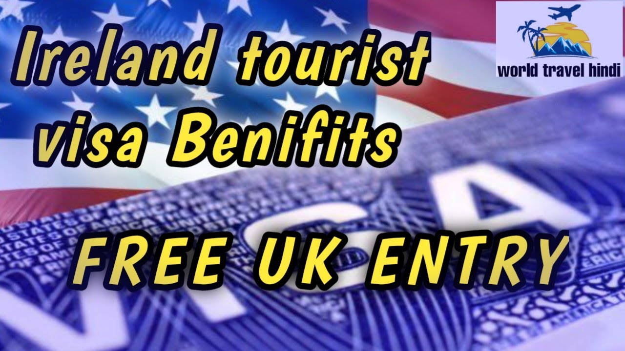 IRELAND TOURIST VISA| uk tourist visa| uk visa free entry on Ireland touristvisa|world travel hindi