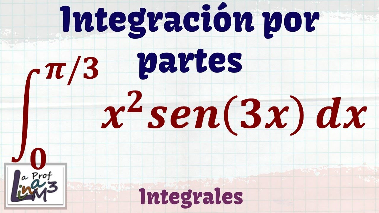 Integración por partes | Integral algebraica y trigonométrica | La Prof Lina M3