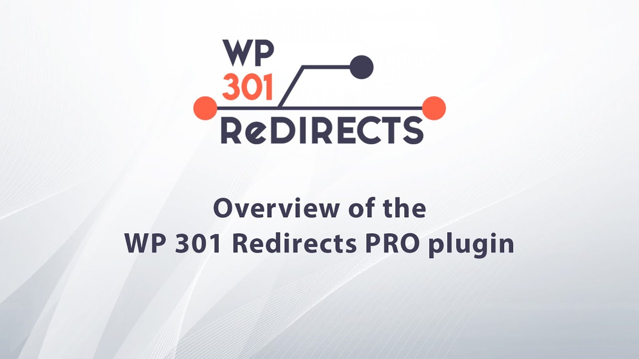 Overview of the WP 301 Redirects PRO plugin