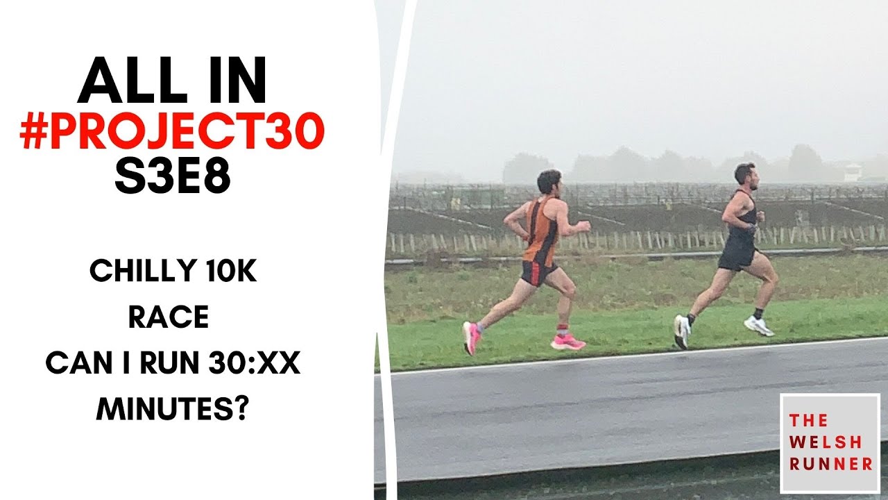 ALL IN S3:E8 - 30 MINUTE 10K - CHILLY 10K RACE DAY