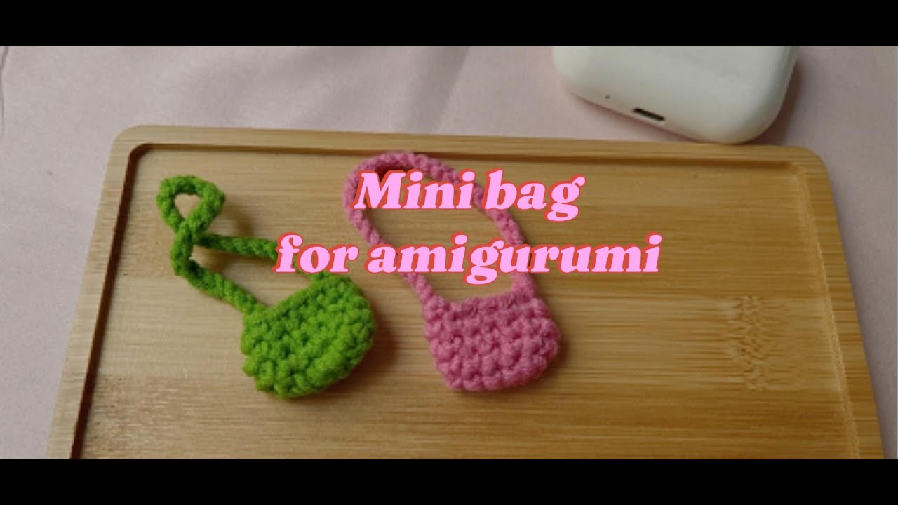 Crochet mini bag for doll 