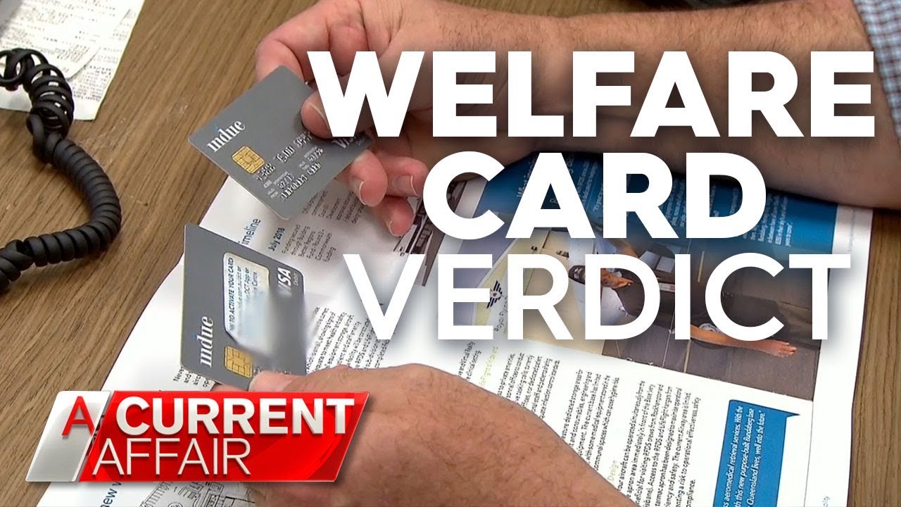 'Doesn't affect your life': Division over cashless welfare trial | A Current Affair
