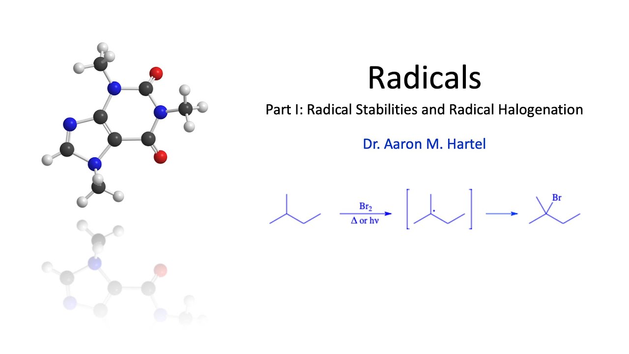 Organic Chemistry - Radicals Part I