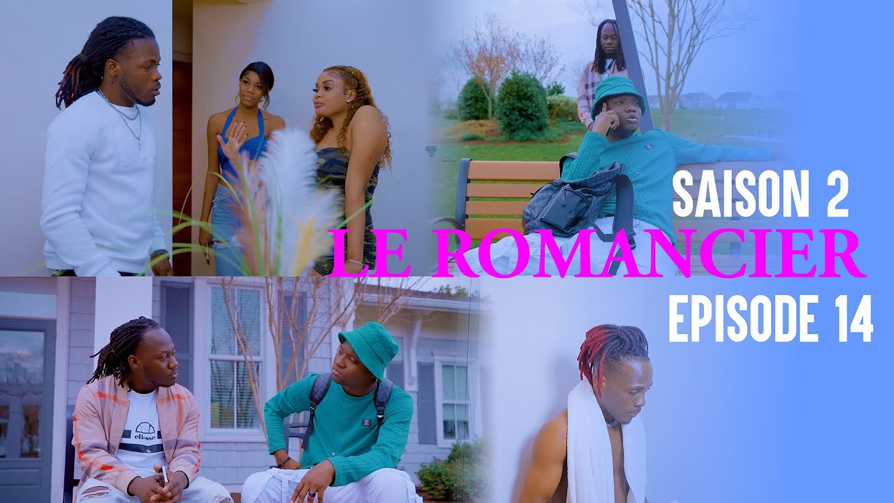 LE ROMANCIER ( E14S2 ) ANGELO | MANMI SOSO | MIOU | LOKO | MURPHY | ARAB | ANGEL | ESTHIE | BLOMAY