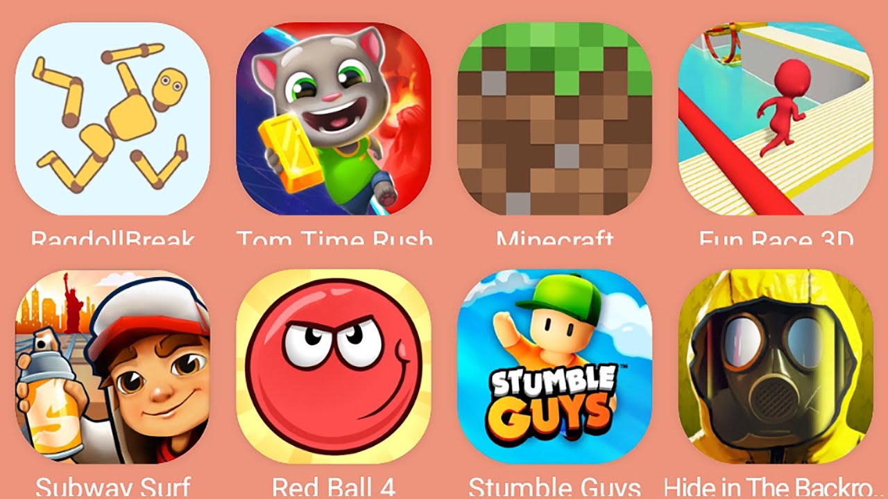 Minecraft,Hide In The Backroom,Stumble Guys,Red Ball 4,Tom Time Rush,Subway Surf,Ragdoll Break