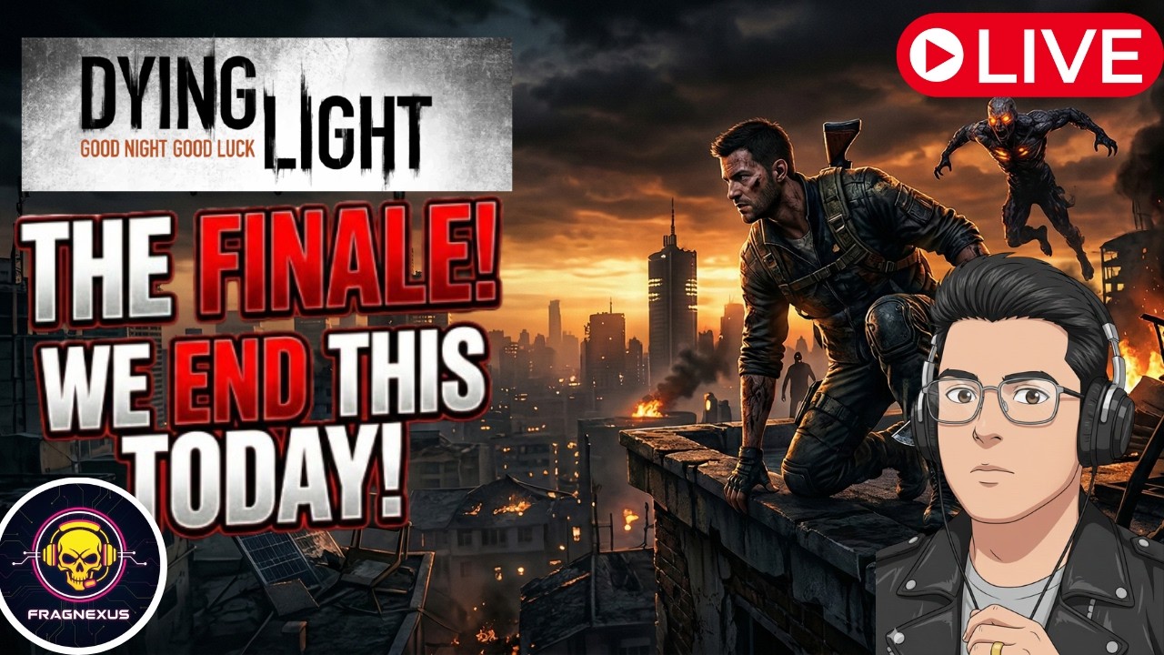 🔴 🏁 DYING LIGHT: THE FINAL CHAPTER | ENDING THE STORY TODAY! || NO COMMENTRY.