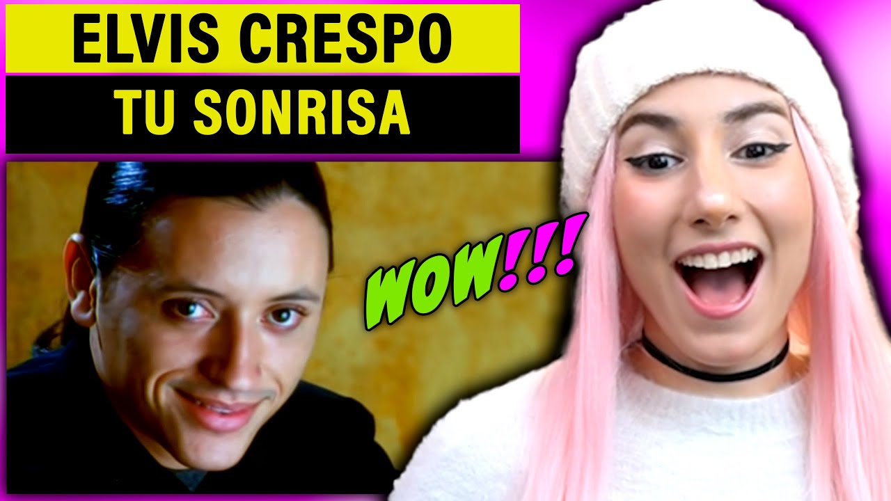 ESCUCHO a Elvis Crespo - Tu Sonrisa - REACCION y ANALISIS