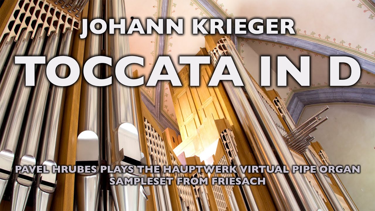 JOHANN KRIEGER : TOCCATA IN  D .  HAUPTWERK , SAMPLESET  FRIESACH .