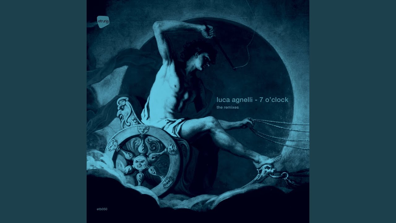 7 O' Clock (Luca Agnelli Remix)