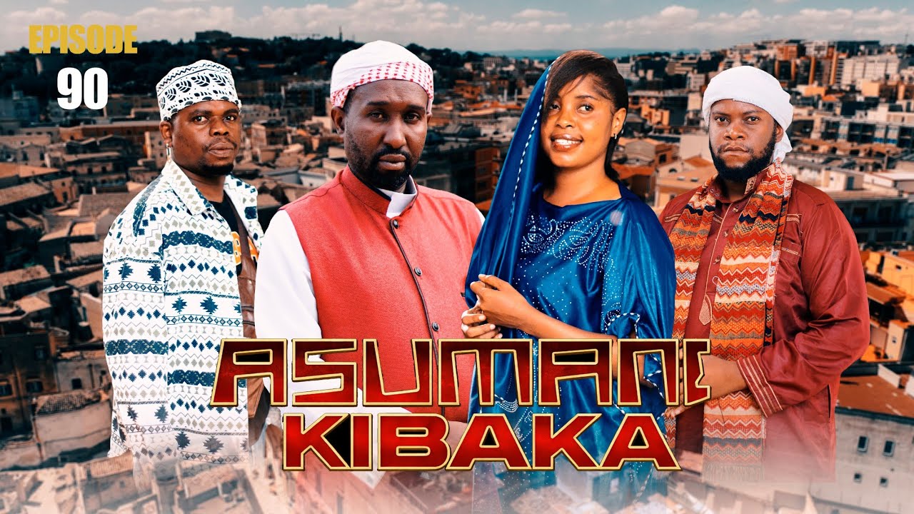 ASUMANI KIBAKA | ep 90 |