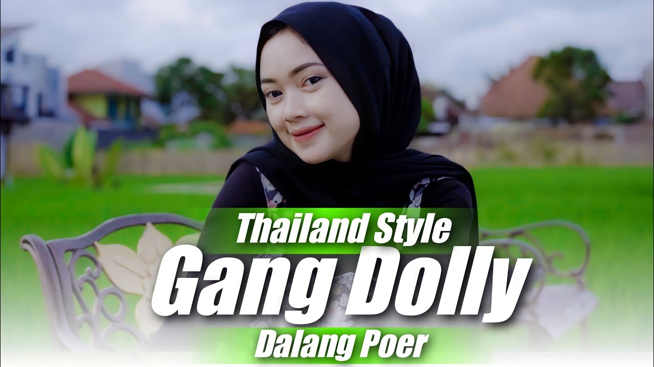 Gang Dolly Thailand Style ( DJ Topeng Remix )