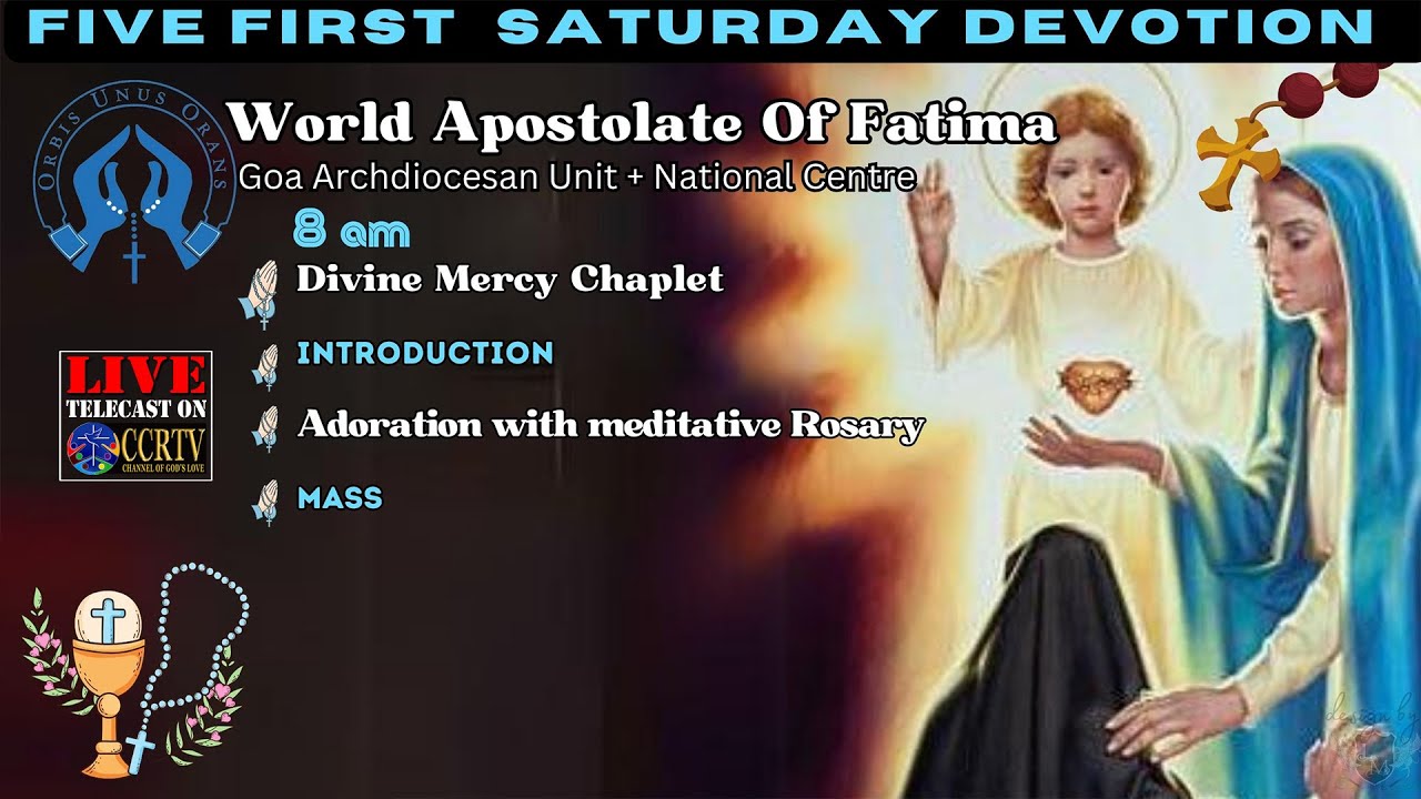 Five First Saturday Devotion on 1st June  2024 at 8:00am (IST) - World Apostolate of Fatima