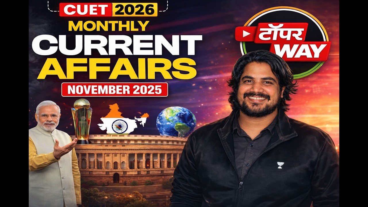 CUET 2026 Current Affairs November 2025 | Complete Monthly Revision |  Karan Sir | CUET Topper Way