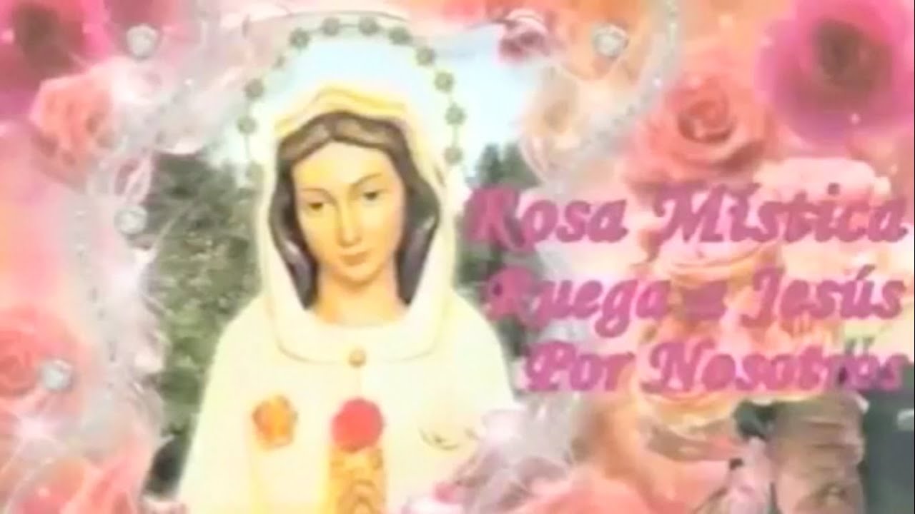 CANCIONES A LA VIRGEN ROSA MISTICA