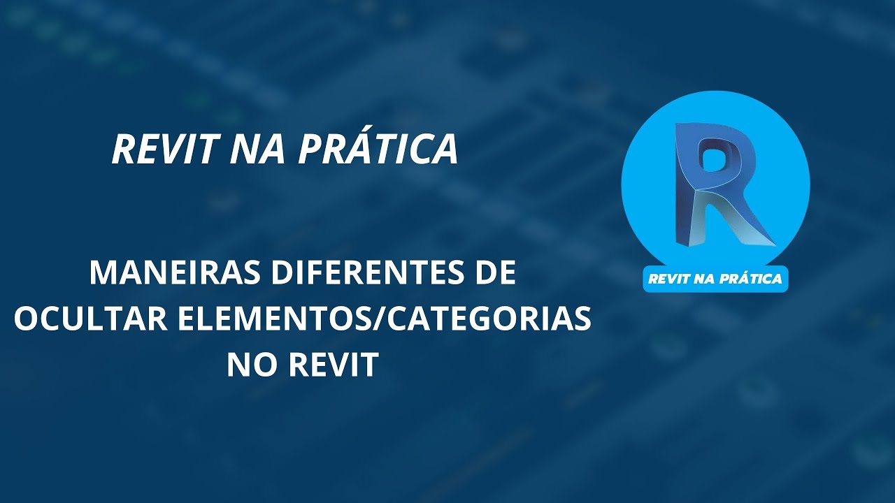 MANEIRAS DIFERENTES DE OCULATAR ELEMENTOS NO REVIT - COMANDOS 