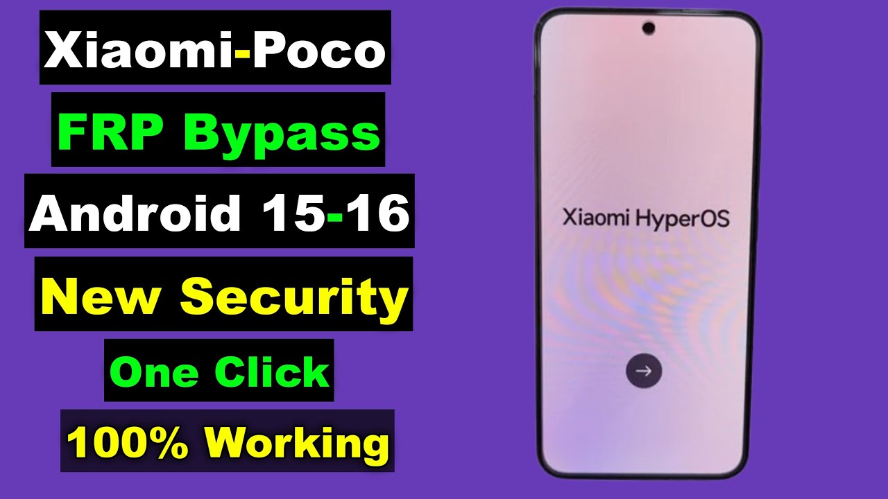 Xiaomi/Poco FRP Bypass Android 15-16 | Xiaomi/Poco FRP Unlock Android 15-16 | New Security 100% Work