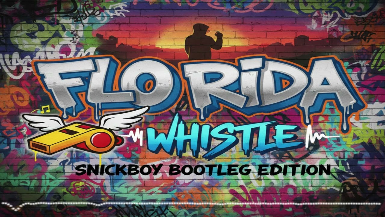 Flo Rida - Whistle (SnickBoy Bootleg Edition)