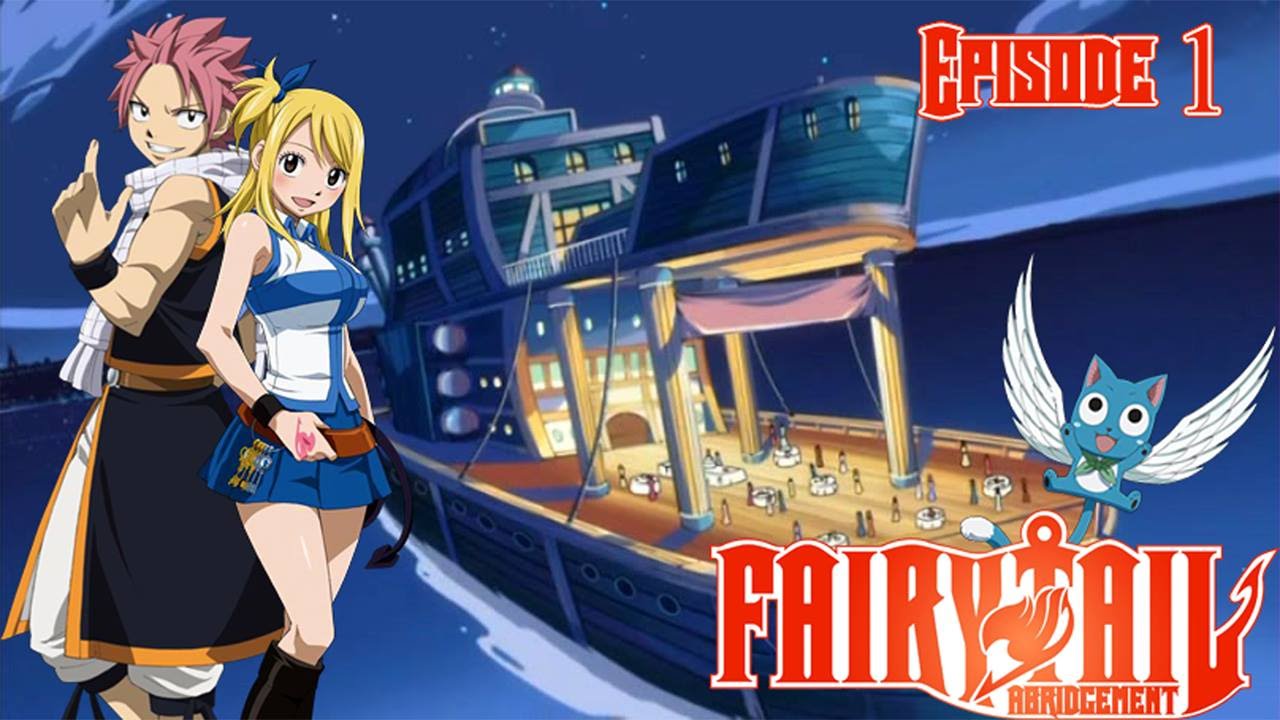 Fairy Tail Abridgement Episode 1: Pilot